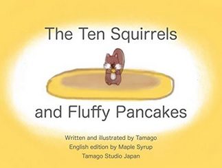 The Ten Squirrels and Fluffy Pancakes